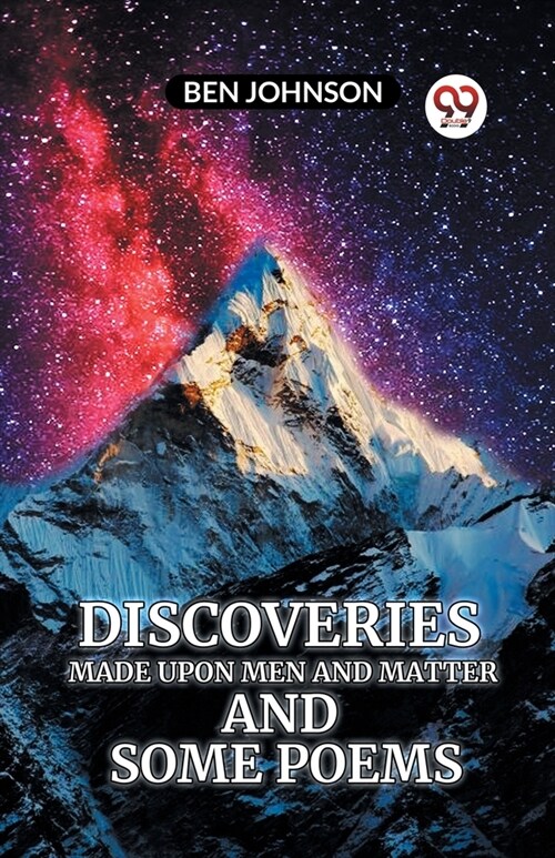 Discoveries MADE UPON MEN AND MATTER AND SOME POEMS (Paperback)