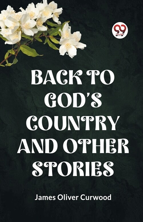 Back to Gods Country and Other Stories (Paperback)