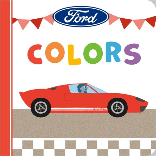 Ford: Colors (Board Books)