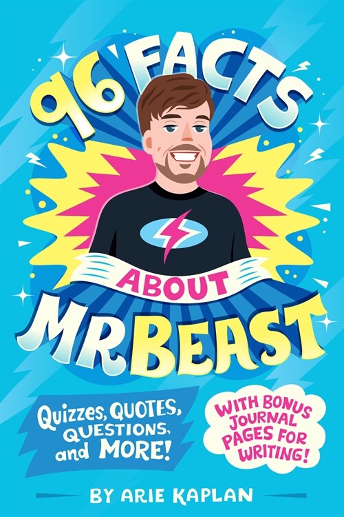 96 Facts about Mrbeast: Quizzes, Quotes, Questions, and More! with Bonus Journal Pages for Writing! (Paperback)