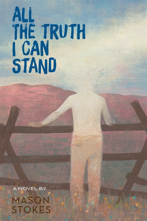 All the Truth I Can Stand (Hardcover)