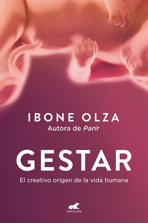 Gestar: El Creativo Origen de la Vida Humana / Gestation: The Creative Origin of Human Life (Paperback)