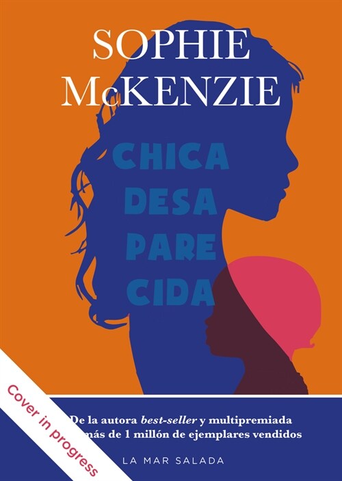 Chica Desaparecida: Girl, Missing (Spanish Edition) Primera Novela de la Reina de Thrillers Juveniles Bestseller Con M? de Un Mill? de C (Paperback)