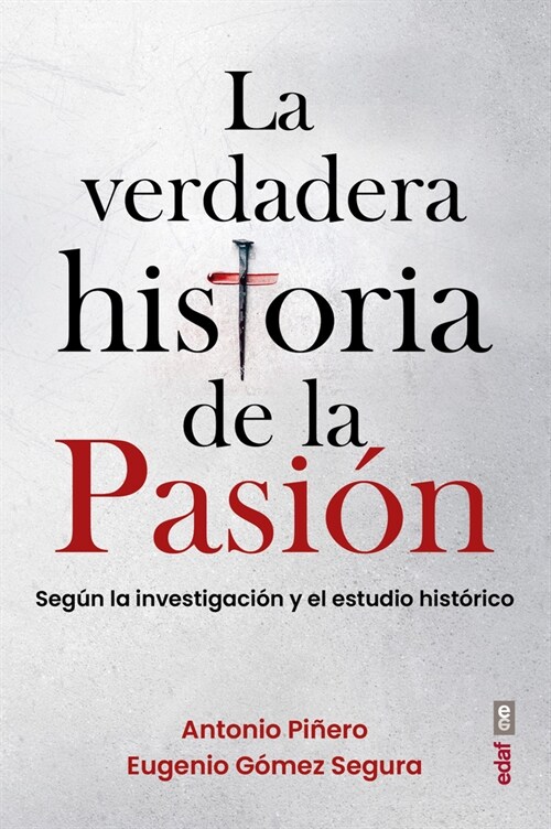 La Verdadera Historia de la Pasion (Paperback)