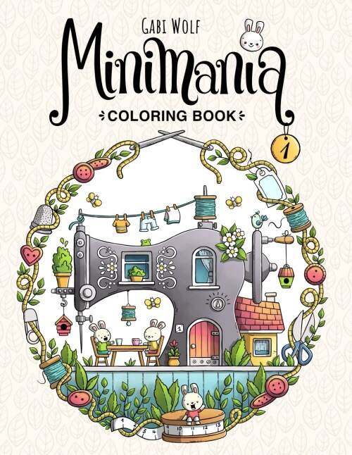 Minimania Volume 1 - Coloring Book with little cute Wonder Worlds (Minimania Coloring Books) (Paperback)