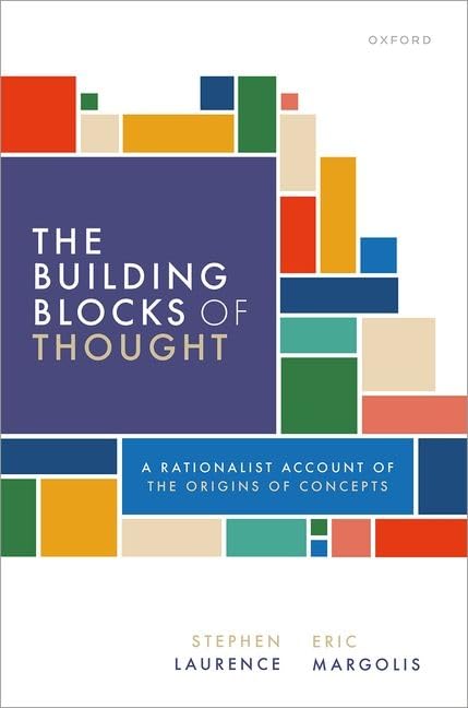 The Building Blocks of Thought : A Rationalist Account of the Origins of Concepts (Paperback)