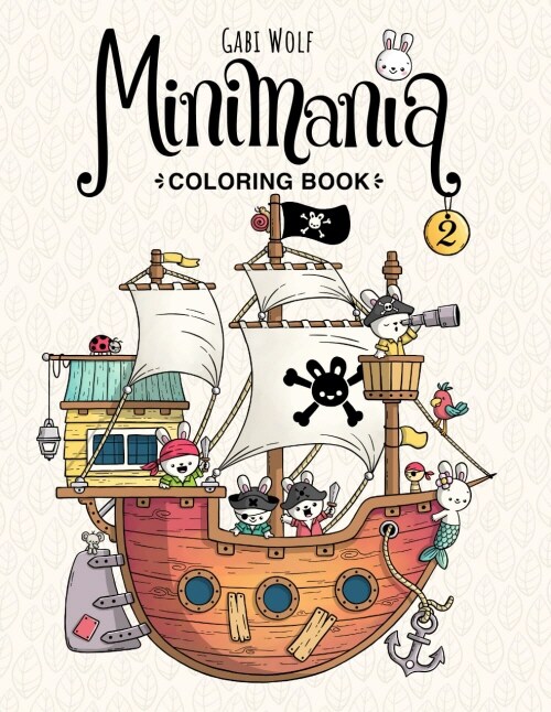 Minimania Volume 2 - Coloring Book with little cute Wonder Worlds (Minimania Coloring Books) (Paperback)