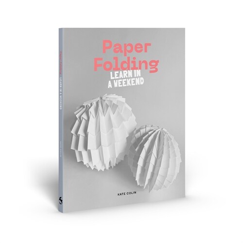 Paper Folding : Learn in a Weekend (Paperback)