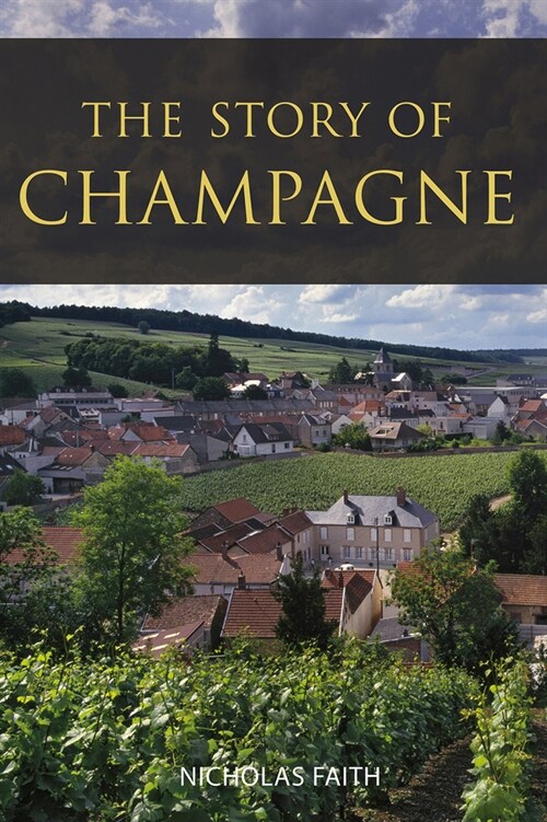 The Story of Champagne (Paperback, Fully revised and updated)