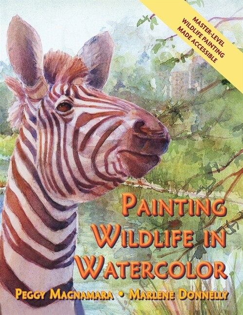 Painting Wildlife in Watercolor (Paperback, Reprint ed.)
