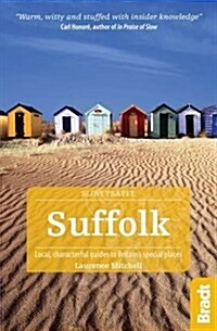Suffolk : Local, characterful guides to Britains Special Places (Paperback)