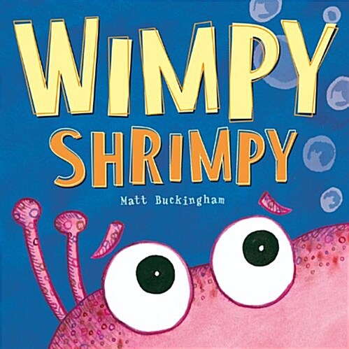 Wimpy Shrimpy (Hardcover)