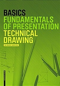 Basics Technical Drawing (Hardcover)