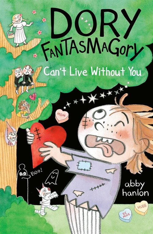 Dory Fantasmagory: Cant Live Without You (Paperback)