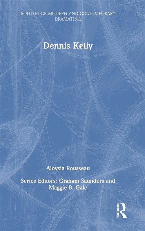 Dennis Kelly (Hardcover, 1)