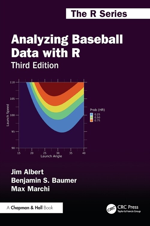 Analyzing Baseball Data with R (Paperback, 3 ed)