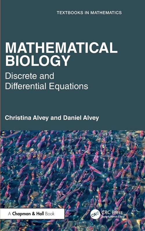 Mathematical Biology : Discrete and Differential Equations (Hardcover)