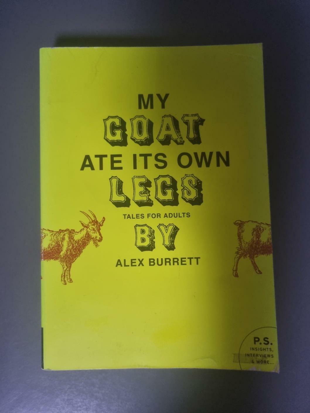 [중고] My Goat Ate Its Own Legs: Tales for Adults (Paperback)