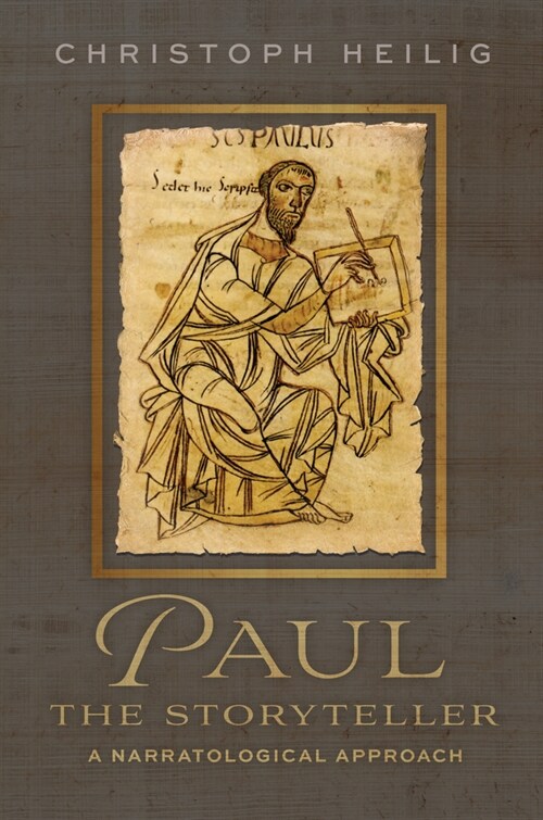 Paul the Storyteller: A Narratological Approach (Hardcover)