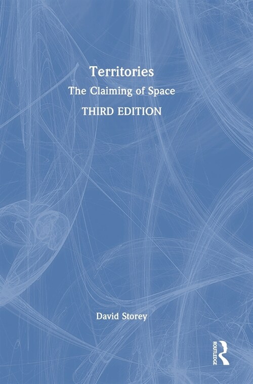 Territories : The Claiming of Space (Hardcover, 3 ed)