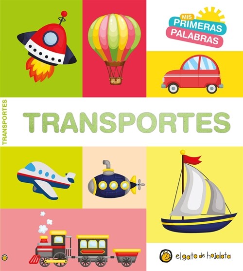 MIS Primeras Palabras: Transportes / Transport. My First Words Series (Board Books)
