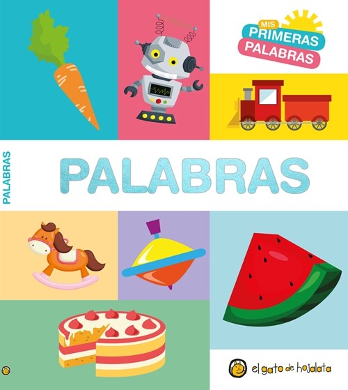 MIS Primeras Palabras: Palabras / Words. My First Words Series (Board Books)