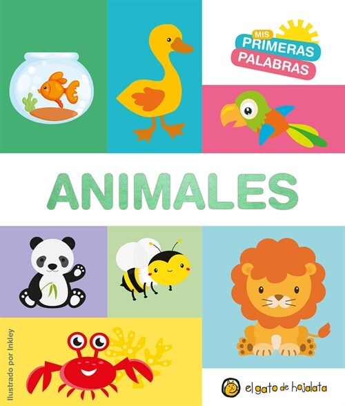 MIS Primeras Palabras: Animales / Animals. My First Words Series (Board Books)
