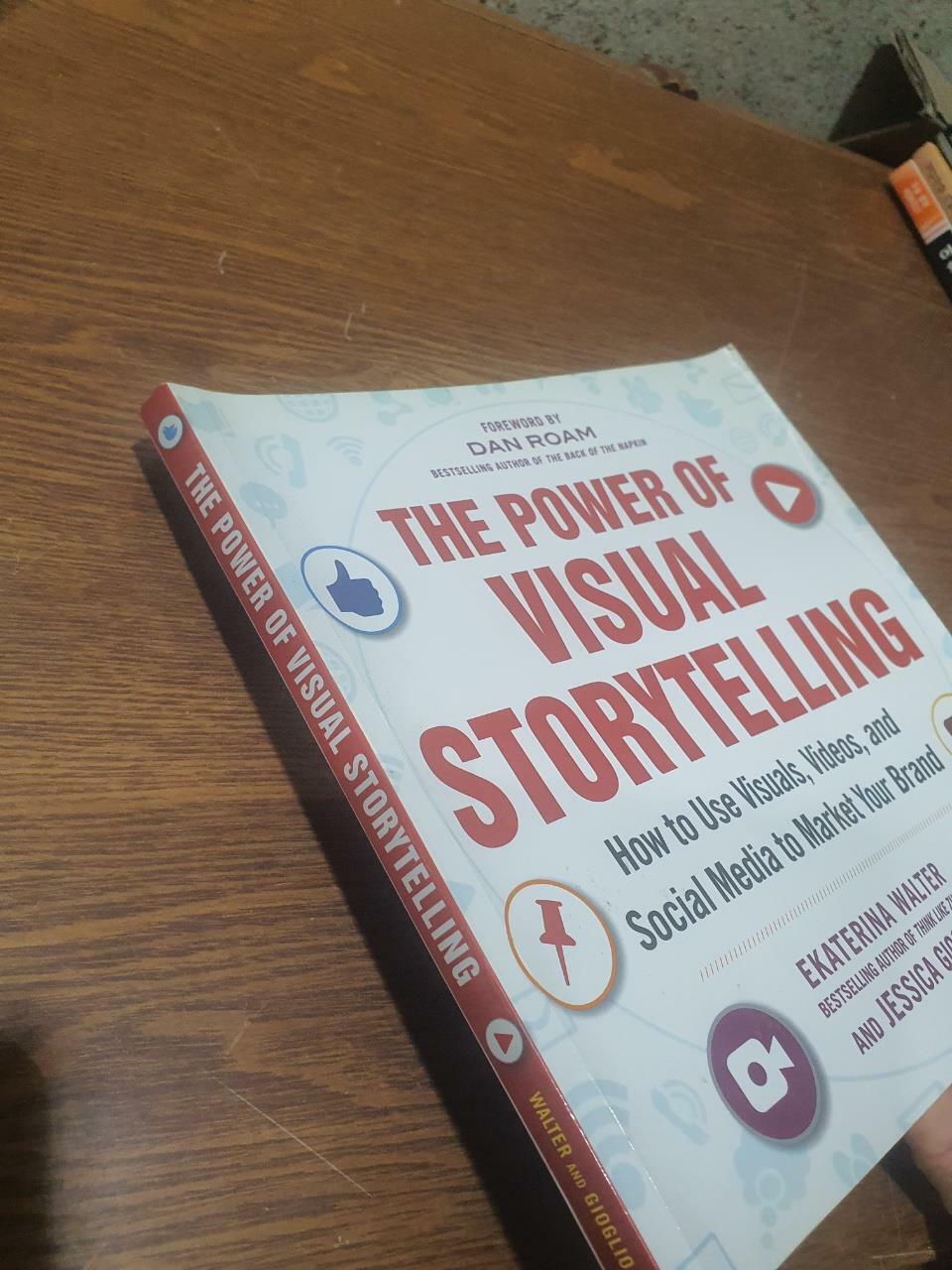 [중고] The Power of Visual Storytelling: How to Use Visuals, Videos, and Social Media to Market Your Brand (Paperback)