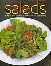 Salads, Simple and Delicious Dishes for All Occasions (Hardcover)