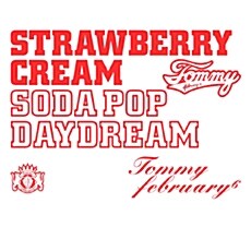 [중고] Tommy February6 - Strawberry Cream Soda Pop ˝Daydream˝