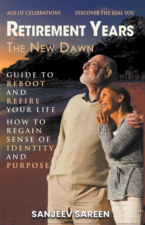 Retirement Years, The New Dawn (Paperback)