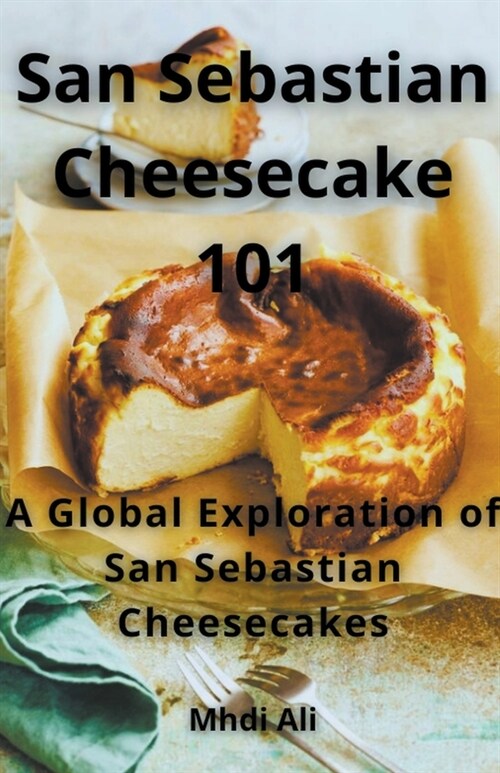 San Sebastian Cheesecake 101 (Paperback)
