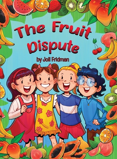 The Fruit Dispute (Hardcover)