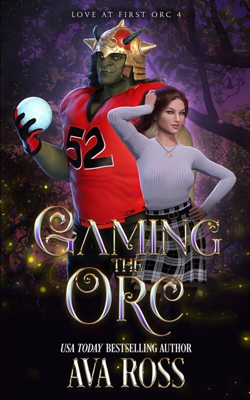 Gaming the Orc: An Orc Romcom (Paperback)