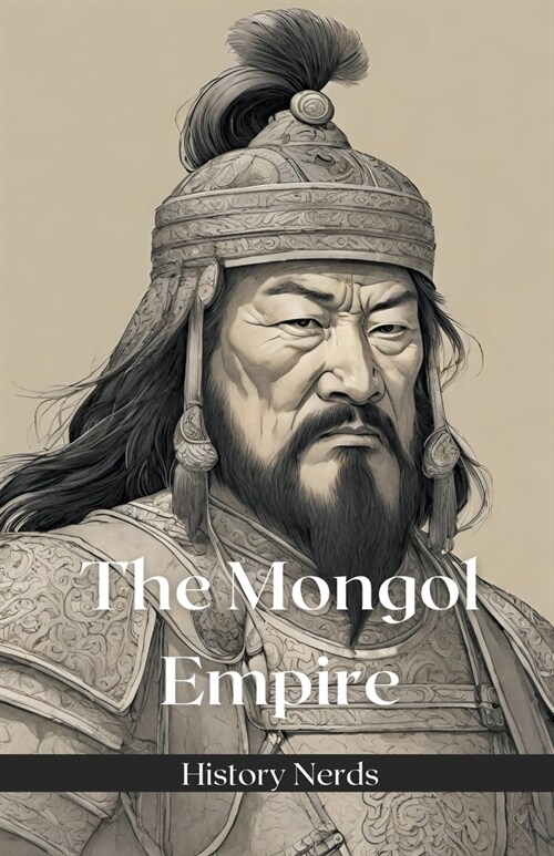 The Mongol Empire (Paperback)