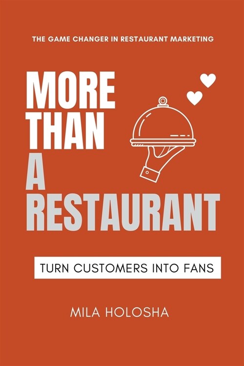 More Than a Restaurant: Turn Customers into Fans (Paperback)