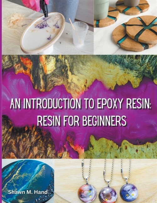 Epoxy Resin Basic: Your Starter Guide (Paperback)