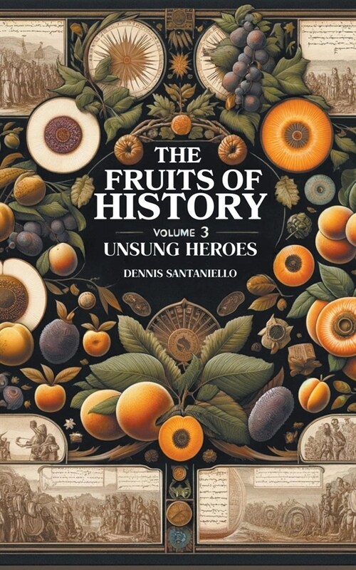 Fruits of History Volume 3 (Paperback)