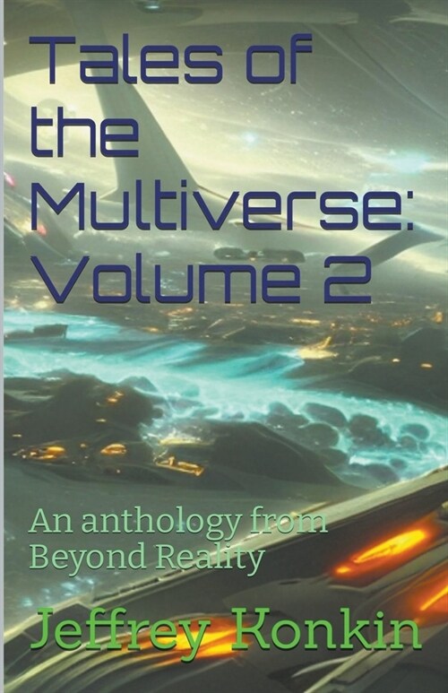 Tales of the Multiverse: Volume 2 (Paperback)