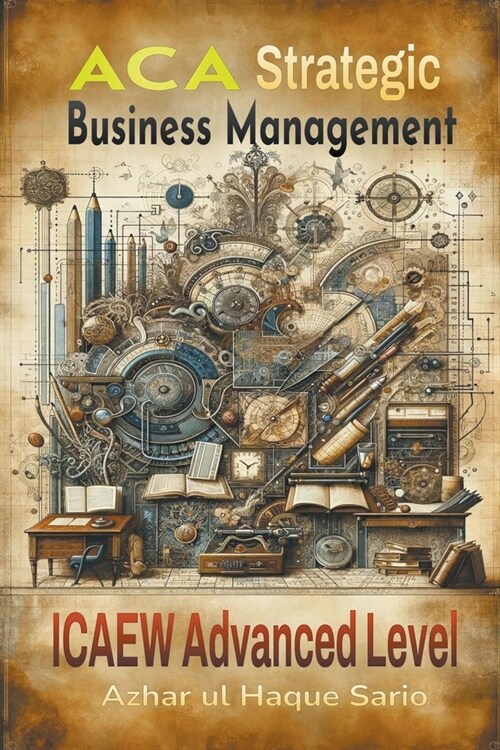 ACA Strategic Business Management: ICAEW Advanced Level (Paperback)