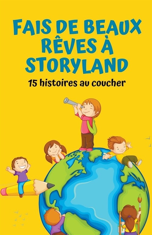 Fais de beaux r?es ?Storyland: 15 histoires au coucher (Paperback)