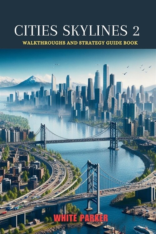Cities skylines 2: Walkthroughs and Strategy Guide Book (Paperback)