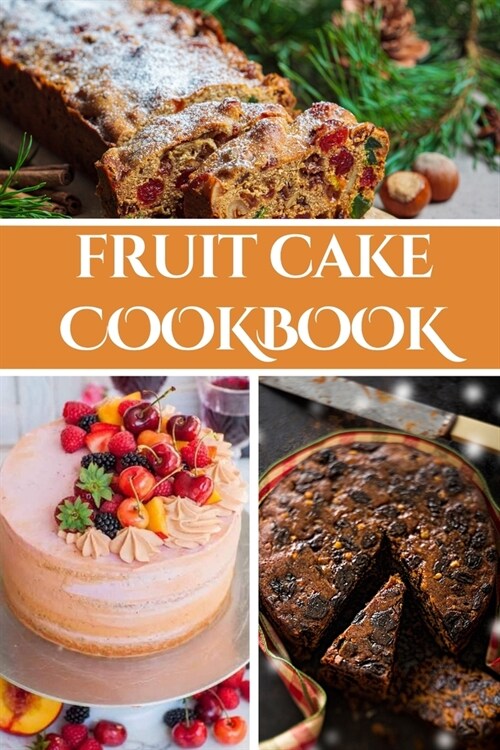 Fruit Cake Cookbook (Paperback)