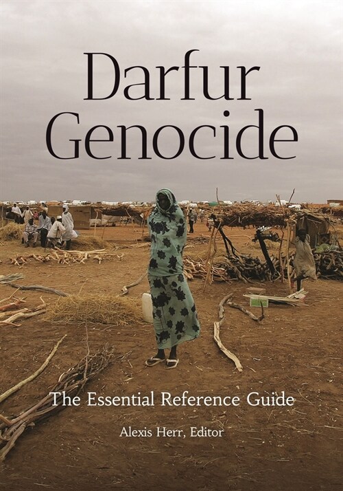 Darfur Genocide: The Essential Reference Guide (Paperback)