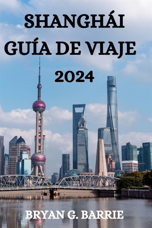 Shangh? Gu? de Viaje 2024 (Paperback)