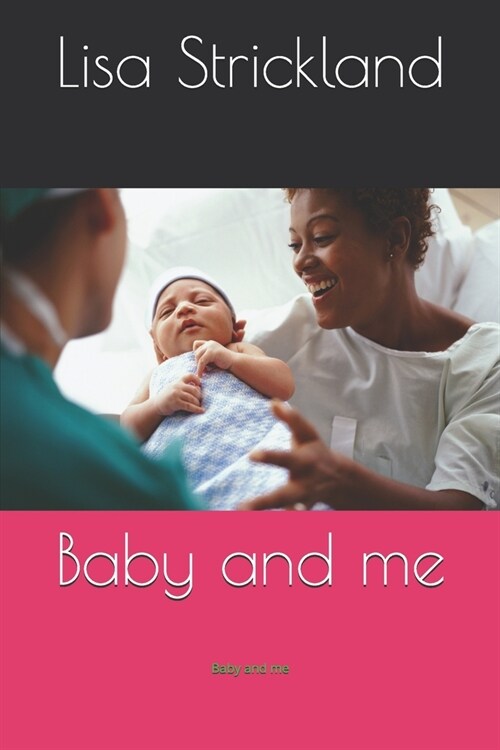 Baby and me: Baby and me (Paperback)