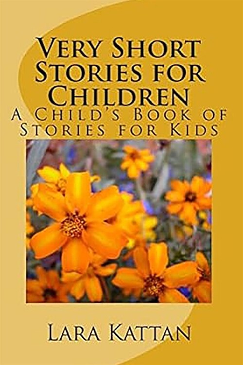 Very Short Stories for Children: A Childs Book of Stories for Kids (Paperback)