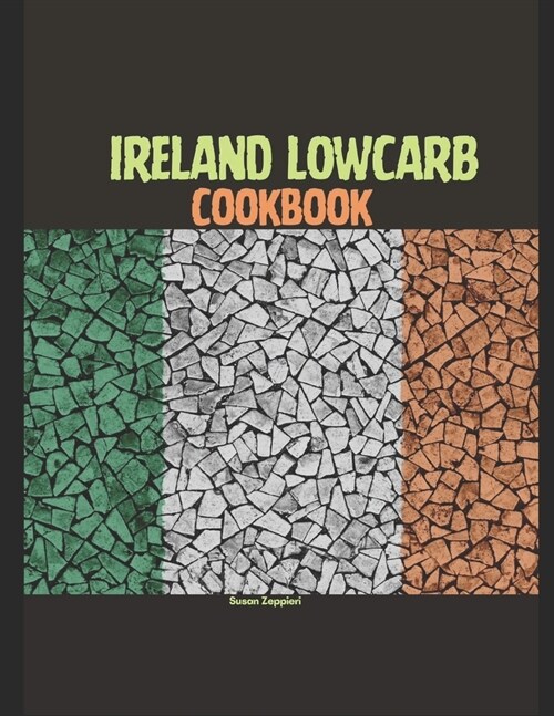 Ireland Lowcarb Cookbook (Paperback)