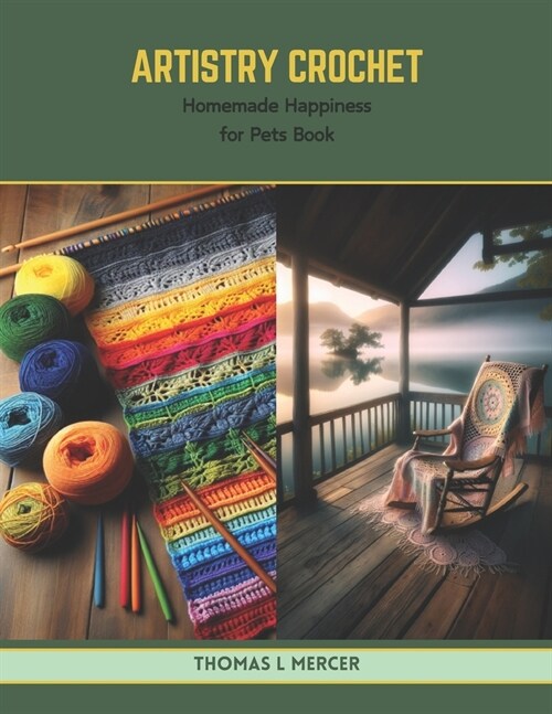 Artistry Crochet: Homemade Happiness for Pets Book (Paperback)