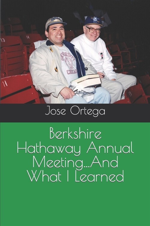 Berkshire Hathaway Annual Meeting...And What I Learned (Paperback)